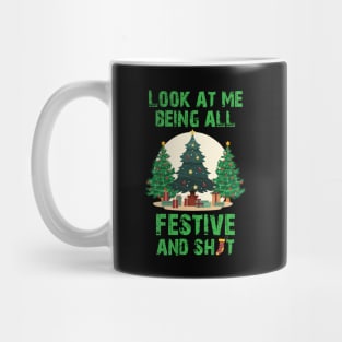 Funny Vintage Xmas Look At Me Being All Festive And Sh/t Mug